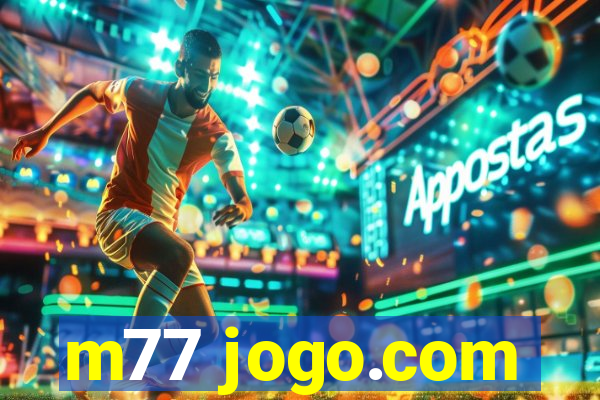 m77 jogo.com